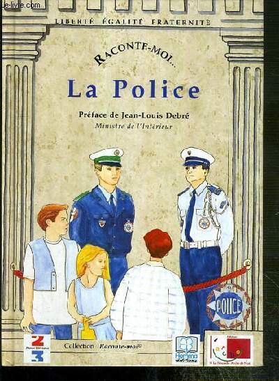 LA POLICE / COLLECTION RACONTE-MOI. N°6