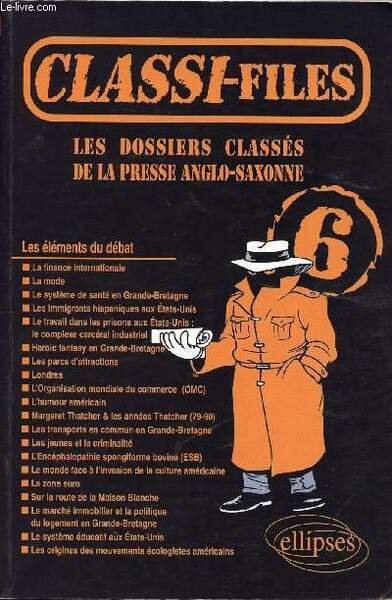 CLASSI-FILES N°6 / LES DOSSIERS CLASSES DE LA PRESSE ANGLO-SAXONNE
