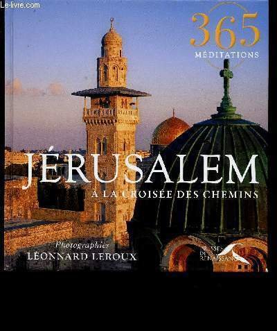 JERUSALEM - A LA CROISEE DES CHEMINS - 365 MEDITATIONS | Immagine principale