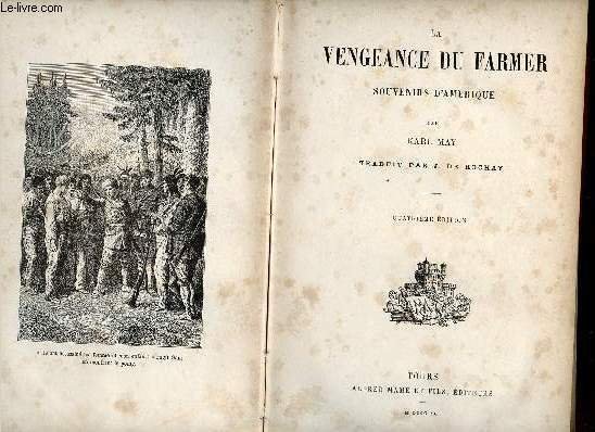 LA VENGEANCE DU FARMER - SOUVENIRS D AMERIQUE