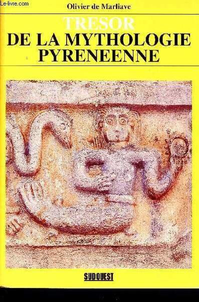 TRESOR DE LA MYTHOLOGIE PYRENEENNE