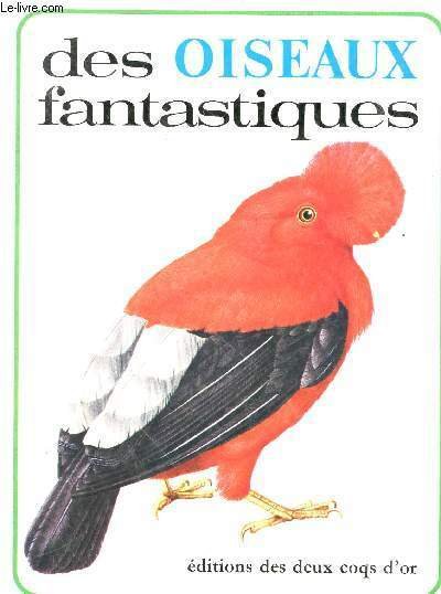Des oiseaux fantastiques (Collection "un monde fantastique")