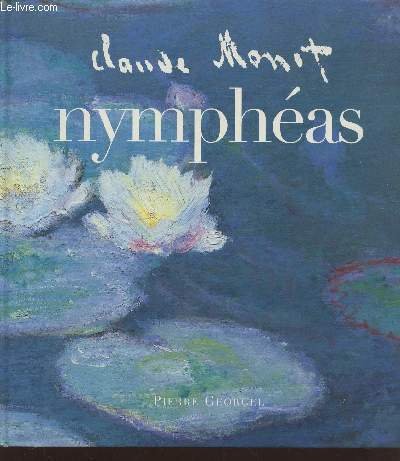 Claude Monet : nymphéas