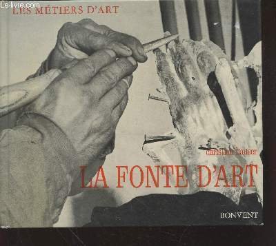 La Fonte d'art (Collection : "Les métiers d'art")