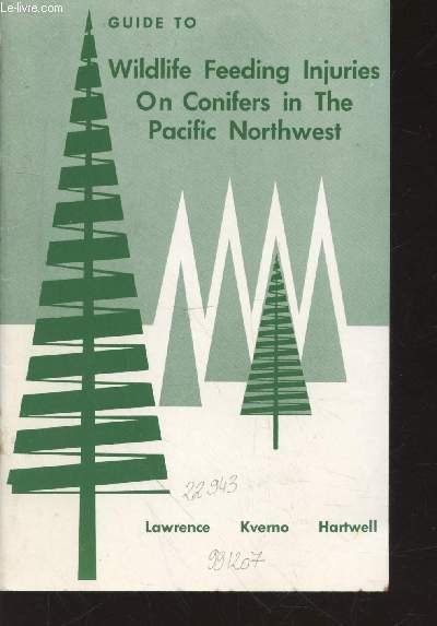 Guide to Wildlife feeding injuries on conifers in the Pacific …