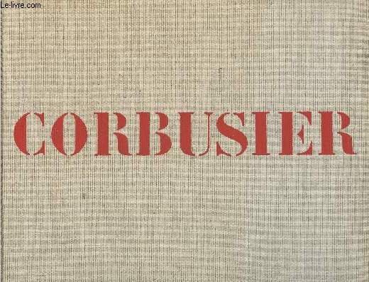 Le Corbusier Volume 8 des Oeuvres Complètes : Les Dernières …