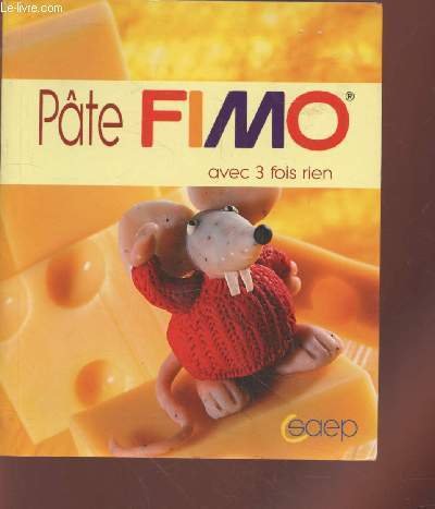 Pâte Fimo avec 3 fois rien