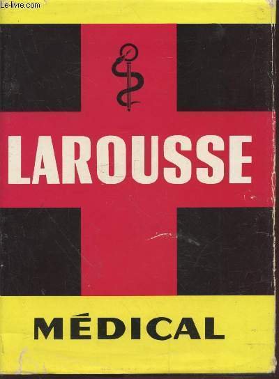 Larousse Médical Illustré 1952.