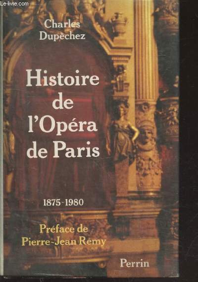 Histoire de l'Opéra de Paris : Un siècle au Palais …