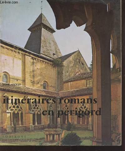Itinéraires romans en Périgord (Collection : "Les travaux des mois" …