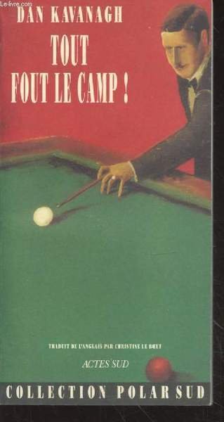 Tout fout le camp ! (Collection : "Polar Sud")