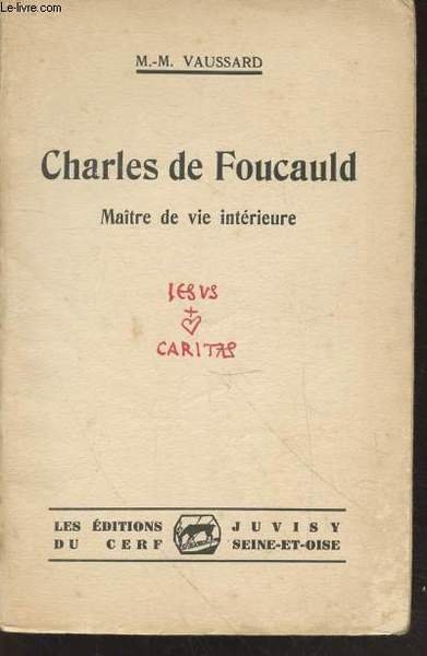 Charles de Foucauld : Maître de vie intérieure