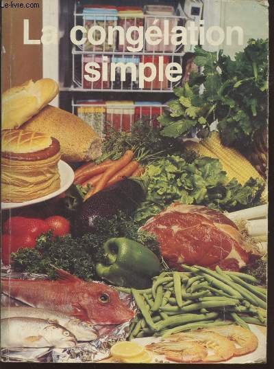 La congélation : Techniques et recettes