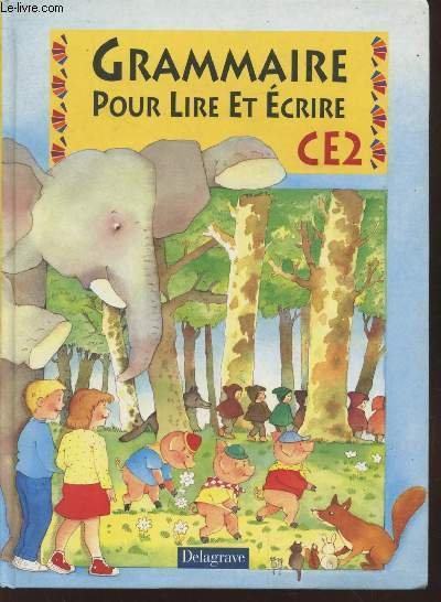 Grammaire pour lire et écrire CE2