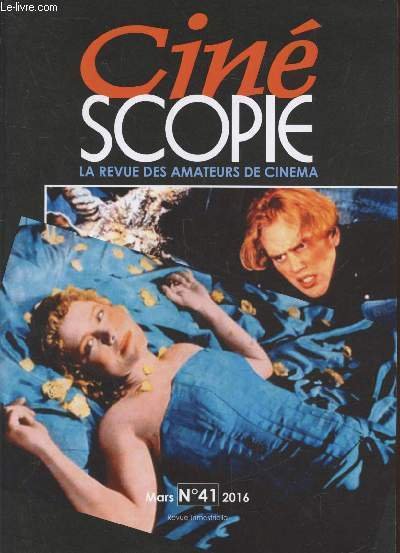 Cinéscopie n°41 Mars 2016 : La revue des amateurs de …