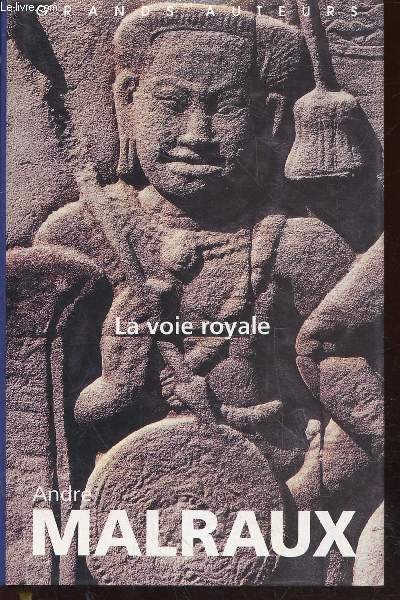 La Voie Royale (Collection : "Grands Auteurs")