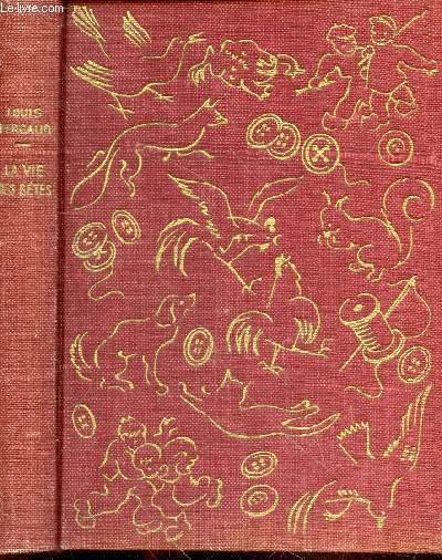 La vie des bêtes suivie de Lebrac, Bucheron (roman inachevé)