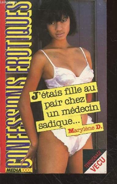 J'étais fille au pair chez un médecin sadique (Collection: "Confessions …