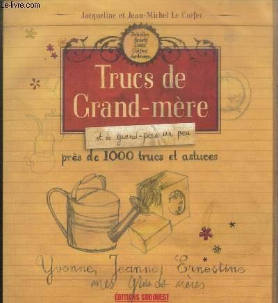 Trucs de Grand-mère et de Grand-père un peu : Près …