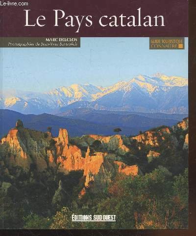 Le Pays Catalan (Collection: "Guide Touristique Connaître")