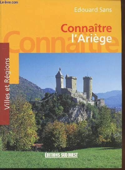 Connaître l'Ariège (Collection :"Villes et Régions")