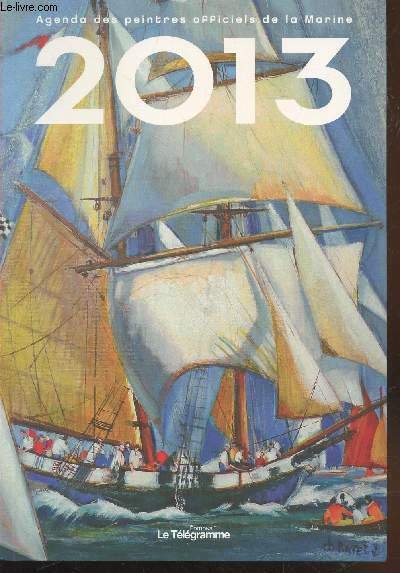 Agenda 2013 des peintres officiels de la Marine