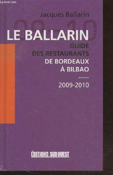 Le Ballarin : Guide des restaurants de Bordeaux à Bilbao …