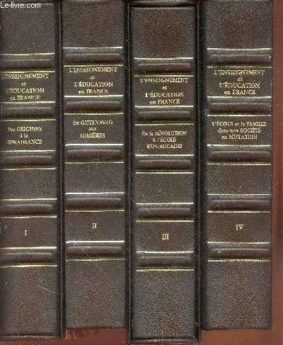 Histoire générale de l'eseignement et de l'éducation en France Tome 1 à 4 (en 4 volumes) : Des origines à la Renaissance - De Gutenberg aux Lumières - Suite des titres en notice (Edition originale de tête - Exemplaire n°34/525 )