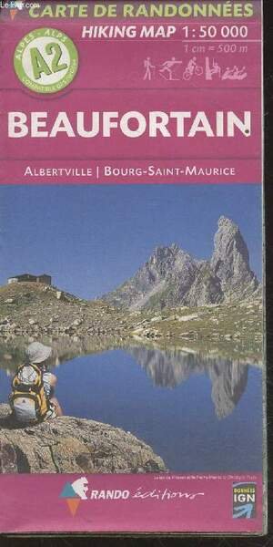 Beaufortain (Alpes A2) : Albertville - Bourg-Saint-Maurice. Hiking Map :1 …