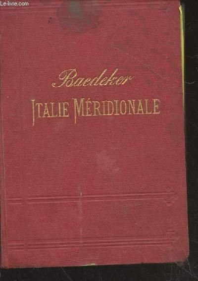 Italie Manuel du voyage Troisème partie : Italie Méridionale, Sicile et Sardaigne suivies d'excursions à Malte, à Tunis et à Corfou