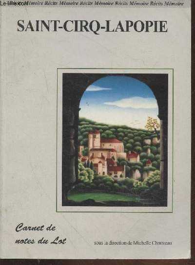 Saint-Cirq- Lapopie : Carnet de notes du Lot (Collection "Récits … | Immagine principale