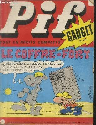 Pif Gadget n°217 : Le Coffre-fort. Sommaire : Les visiteurs …