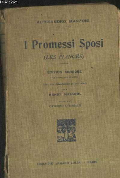 I Promessi Sposi (Les Fiancés) - Edition abrégée à l'usage des classes avec une introduction et des notes