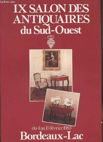 IX Salon des Antiquaires du Sud-Ouest du 4 au 13 …