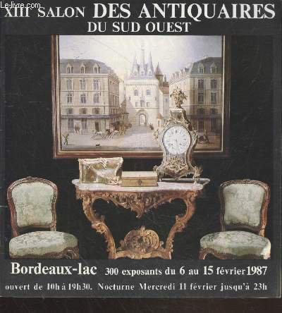 XIIIe Salon des Antiquaires du Sud Ouest Bordeaux-Lac : 300 …