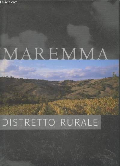 Maremma : Distretto rurale
