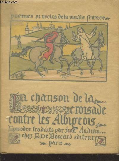La Chanson de la Croisade contre les Albigeois (Collection : …