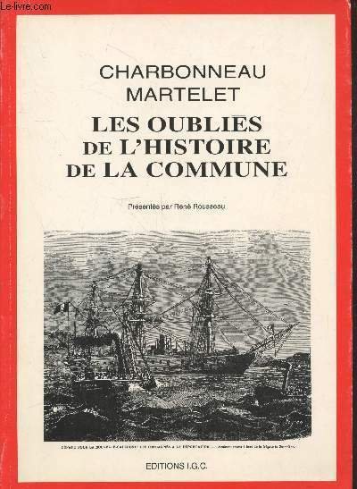 Charbonneau, Martelet : Les oubliés de l'Histoire de la Commune