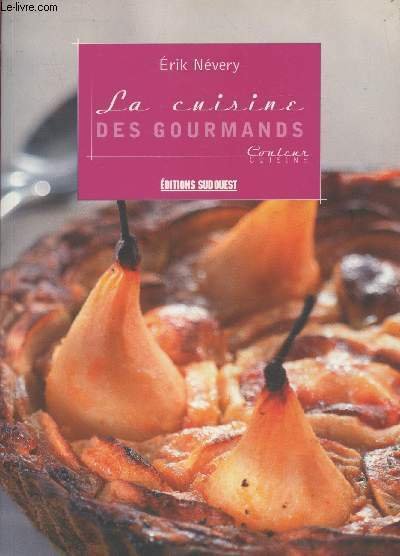 La cuisine des gourmands (Collection "Couleur Cuisine")