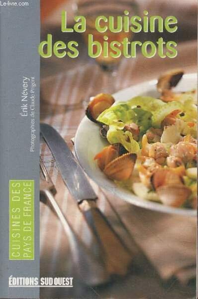 La cuisine des bistrots (Collection "Cuisines des pays de France")