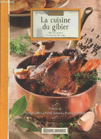 La cuisine du gibier (Collection "Connaître")