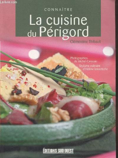 Connaître la cuisine du Périgord