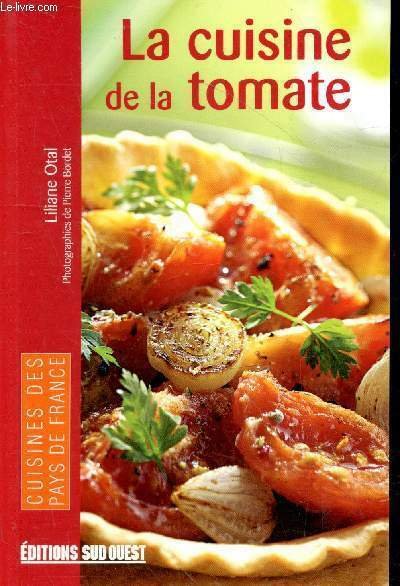 La cuisine de la tomate (Collection "Cuisines des pays de …