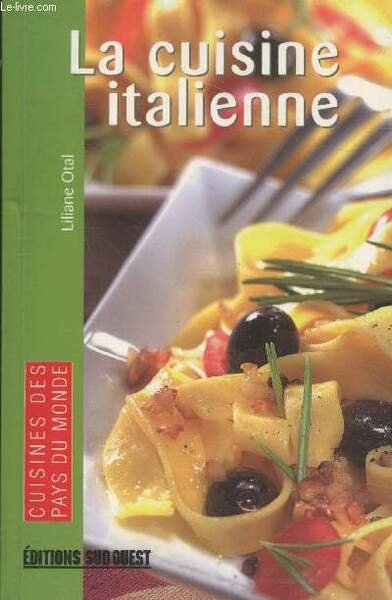 La cuisine italienne (Collection "Cuisines des pays du monde")