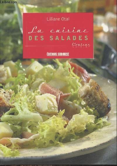 La cuisine des salades (Collection "Couleur Cuisine")
