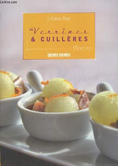 Verrines & cuillères (Collection "Couleur Cuisine")