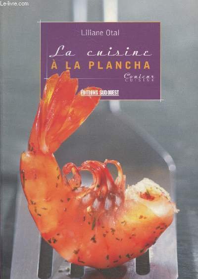 La cuisine à la plancha (Collection "Couleur Cuisine")