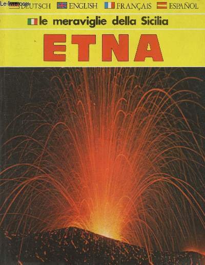Le meraviglie della Sicilia ETNA