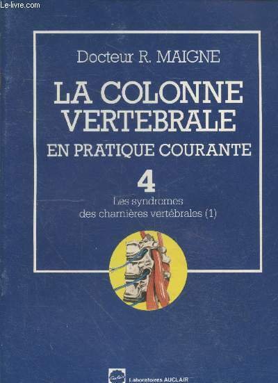 La colonne vertébrale en pratique courante 4 : Les syndromes des charnières vertébrales (1)
