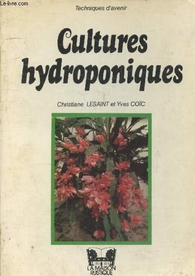 Cultures hydroponiques (Collection "Techniques d'avenir")